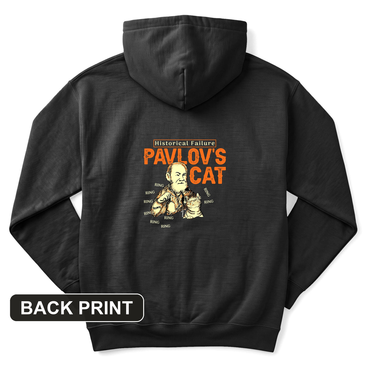 Pavlov's Cat Failure Back Print Hoodie