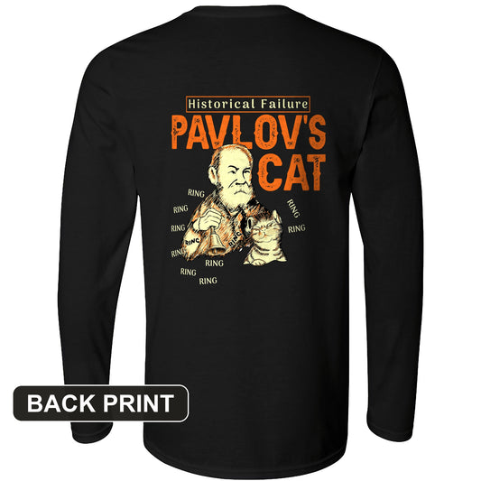 Pavlov's Cat Failure Back Print Long Sleeve T-Shirt