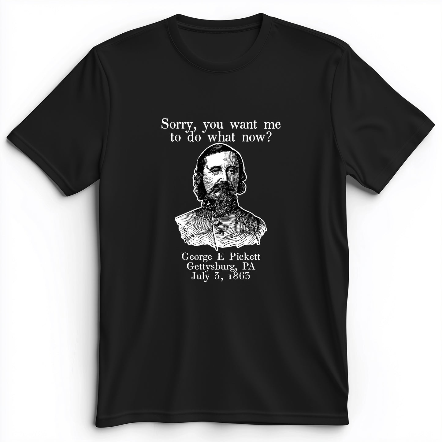Pickett Do What Now Premium Tee