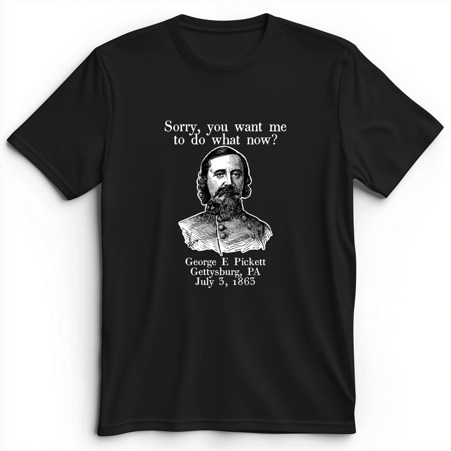 Pickett Do What Now Premium Tee
