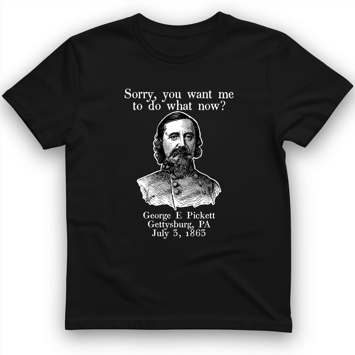 Pickett Do What Now T-Shirt