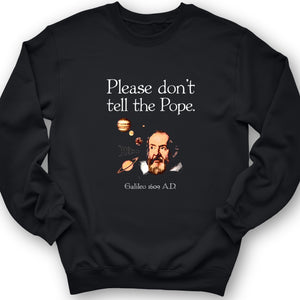 Please Don't Tell The Pope Crewneck