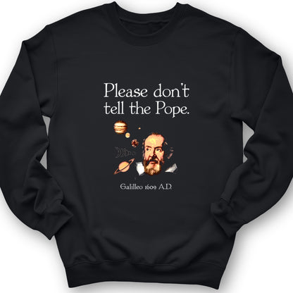Please Don't Tell The Pope Crewneck