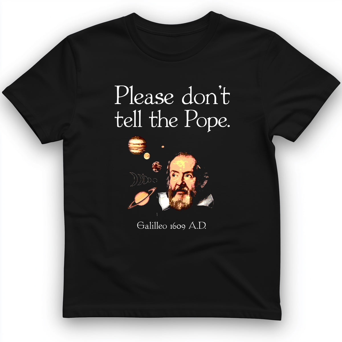 Please Don't Tell The Pope T-Shirt