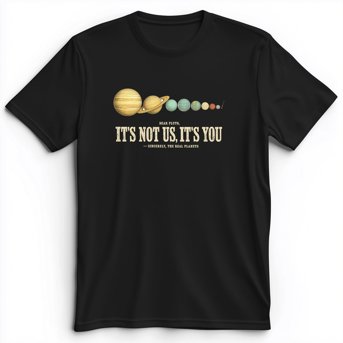 Pluto Its Not Us Its You Premium Tee