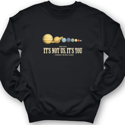 Pluto — It's Not Us, It's You Crewneck