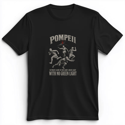 Pompeii Red Light Green Light Premium Tee