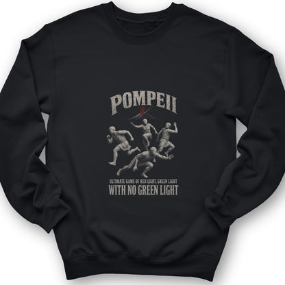 Pompeii Red Light Green Light Sweatshirt