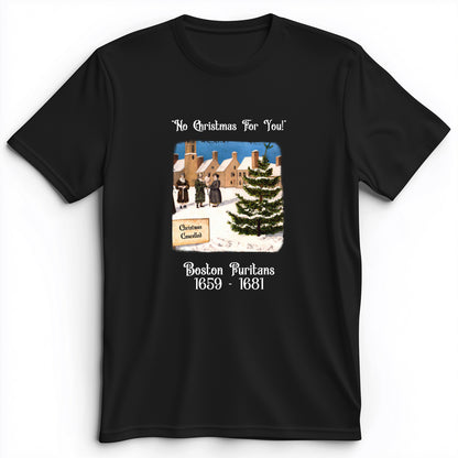 Puritans Banned Xmas Boston Premium Tee