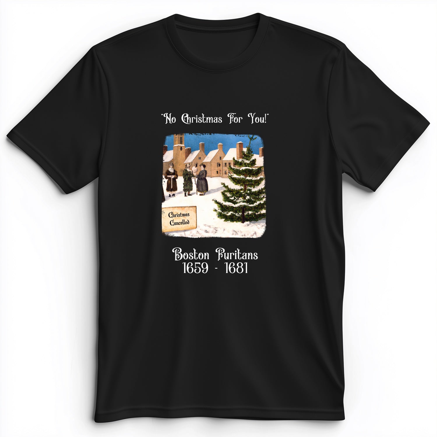 Puritans Banned Xmas Boston Premium Tee