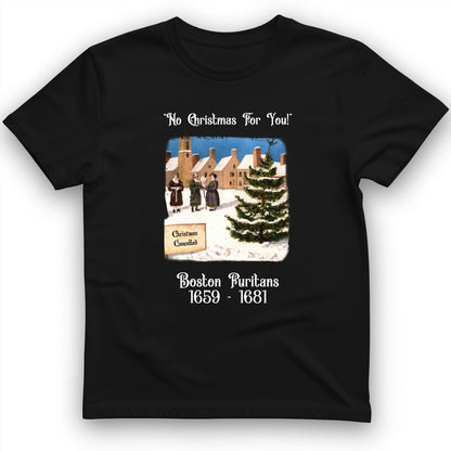 Puritans Banned Xmas Boston T-Shirt