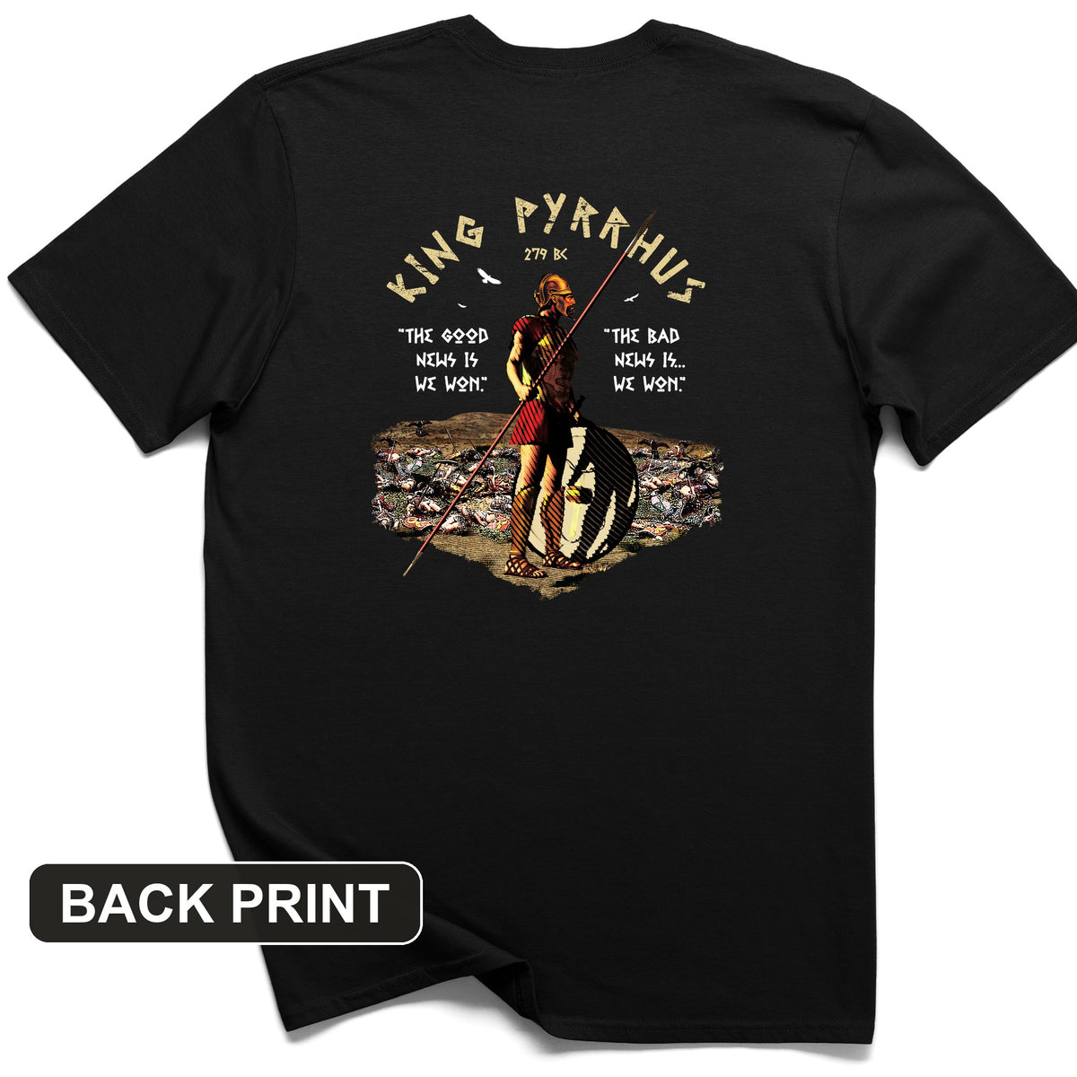 Pyrrhic Victory Back Print T-Shirt