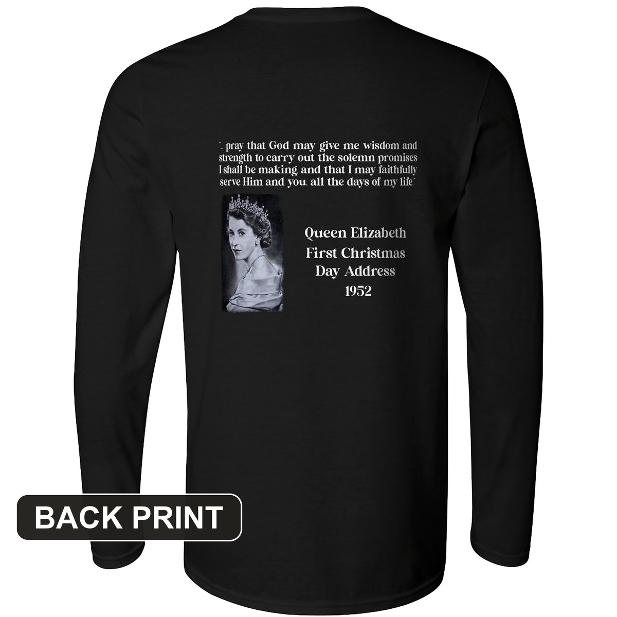 Queen Elizabeth II Xmas Address Back Print Long Sleeve T-Shirt