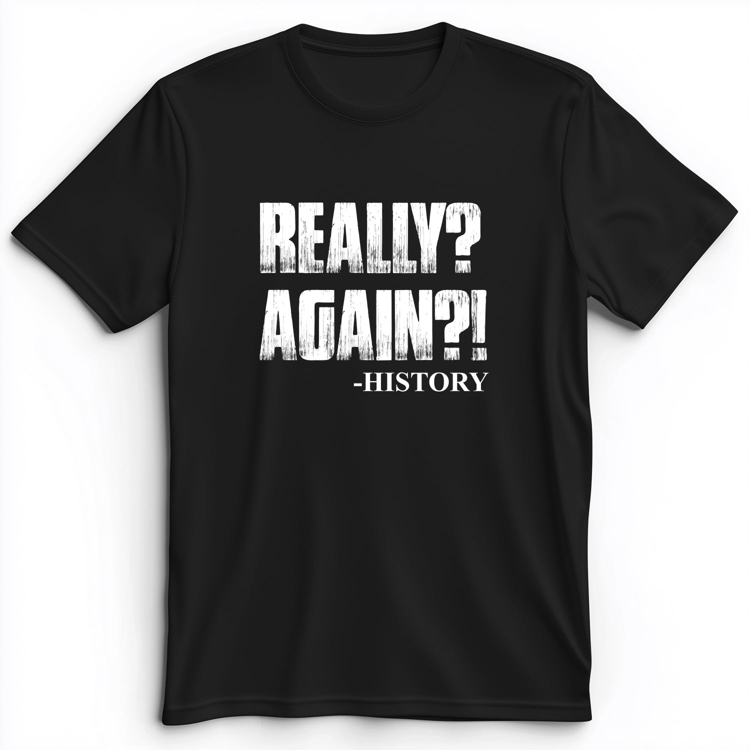 Really? Again? Premium Tee