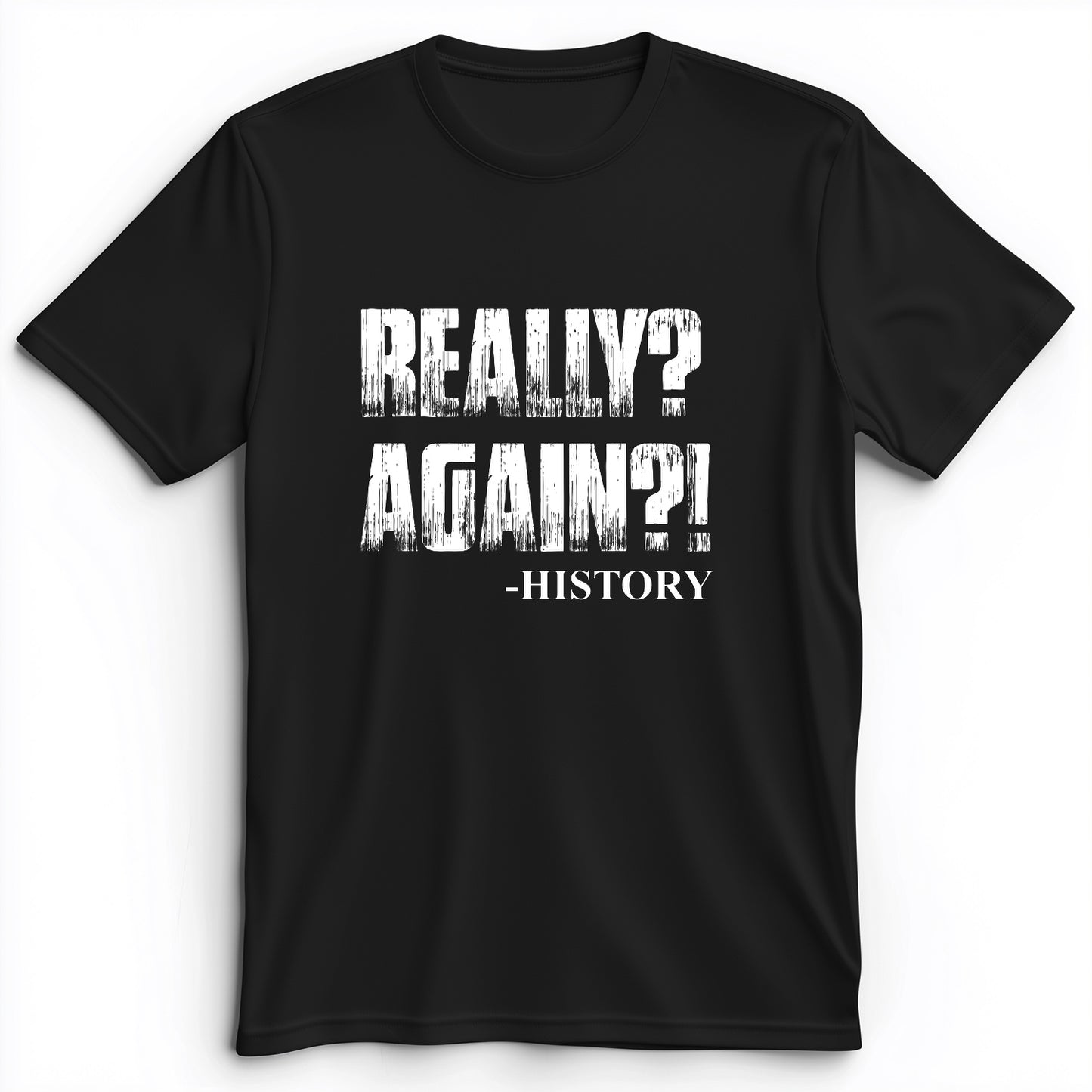 Really? Again? Premium Tee