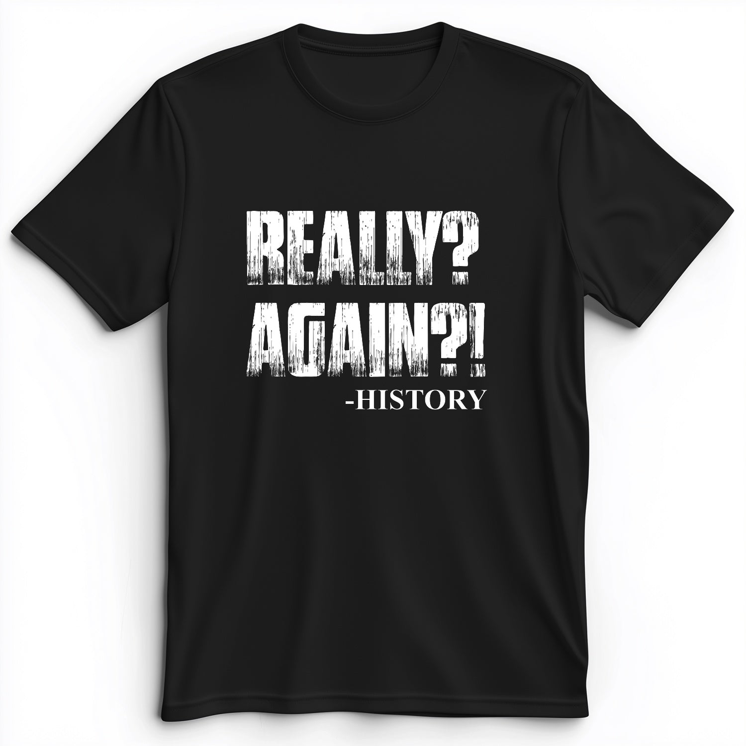 Really? Again? Premium Tee