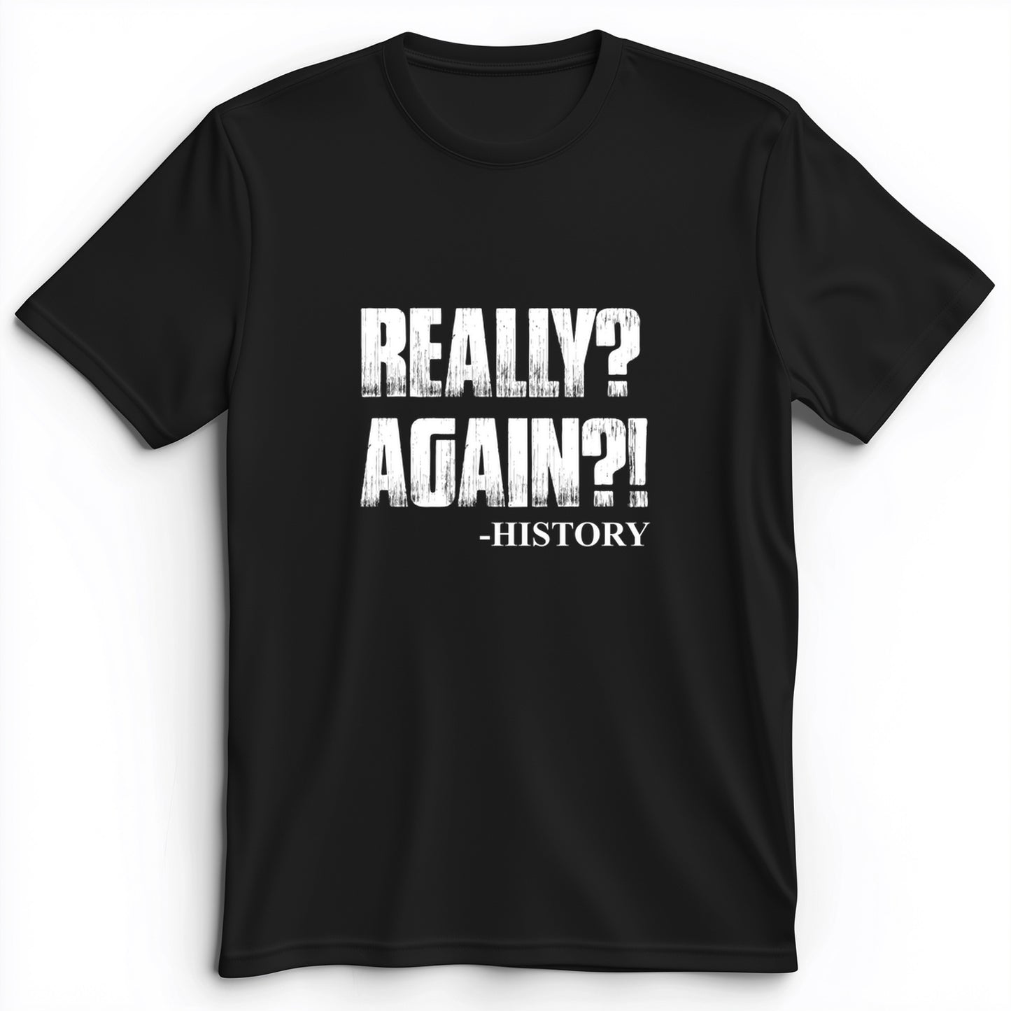 Really? Again? Premium Tee