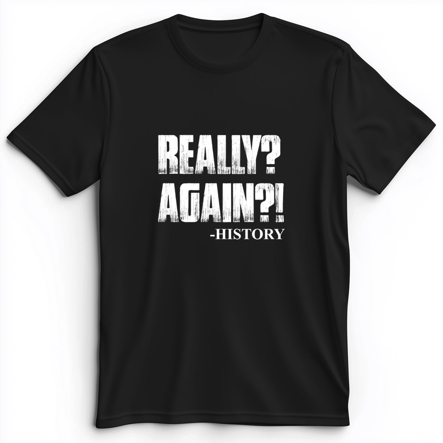 Really? Again? Premium Tee