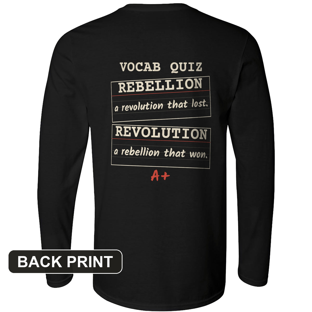Rebellion Vs Revolution Flash Cards Back Print Long Sleeve T-Shirt