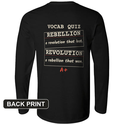Rebellion Vs Revolution Flash Cards Back Print Long Sleeve T-Shirt