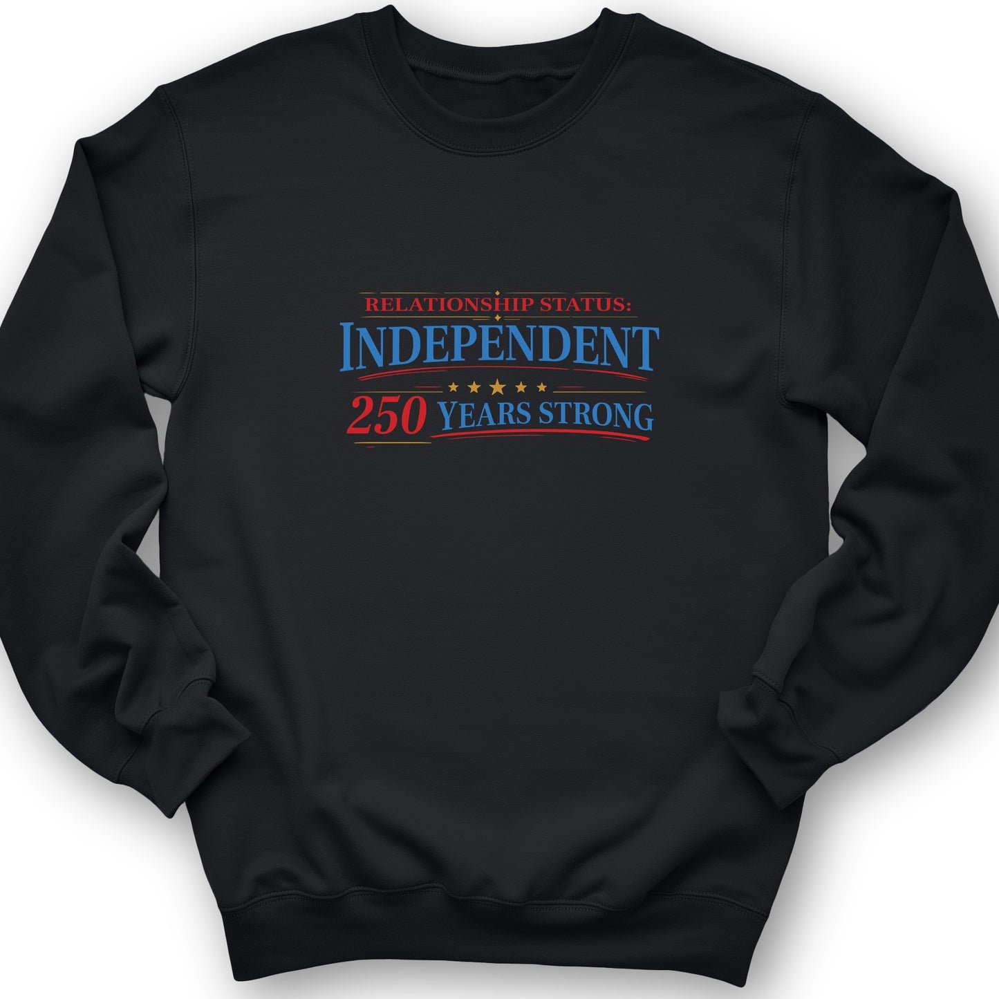 Relationship Status Sweatshirt