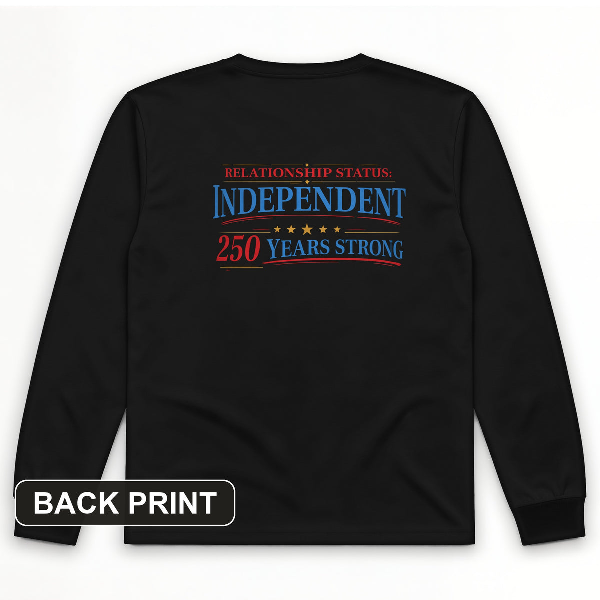 Relationship Status Back Print Long Sleeve T-Shirt