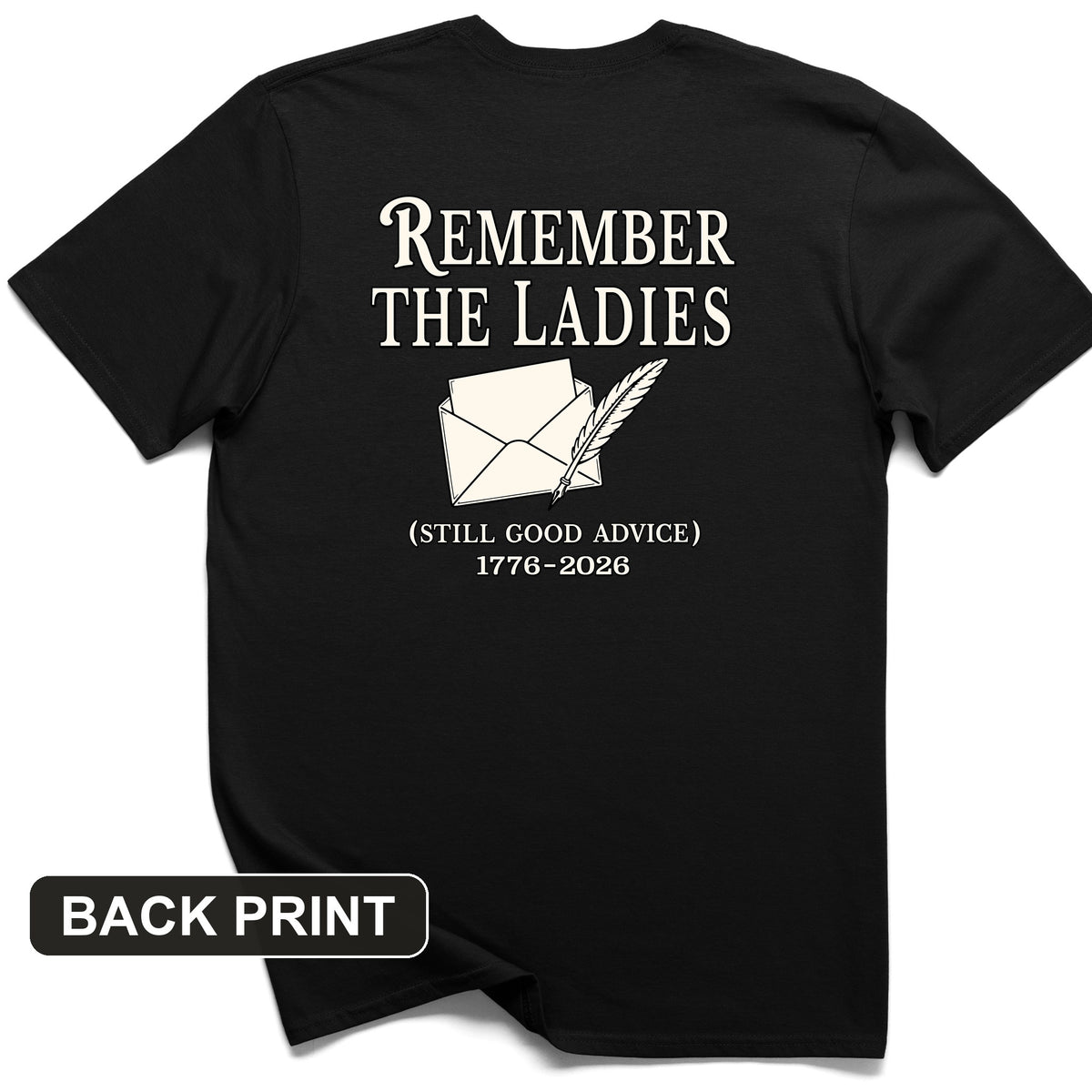 Remember The Ladies Back Print T-Shirt