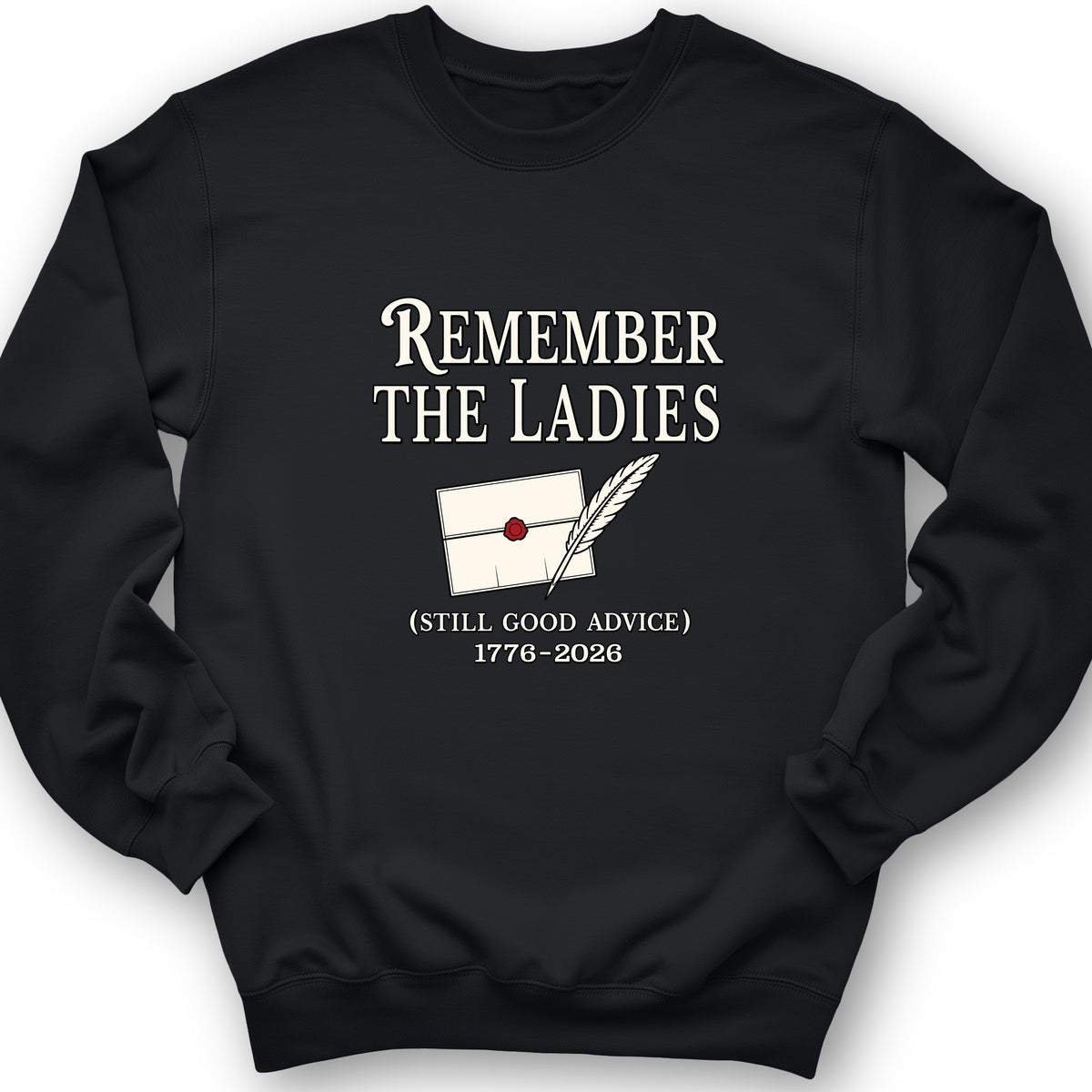 Remember The Ladies Crewneck