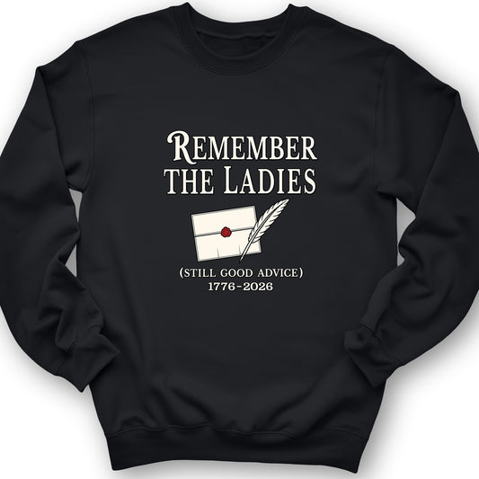 Remember The Ladies Crewneck