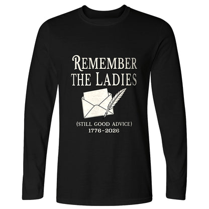 Remember The Ladies Long Sleeve T-Shirt