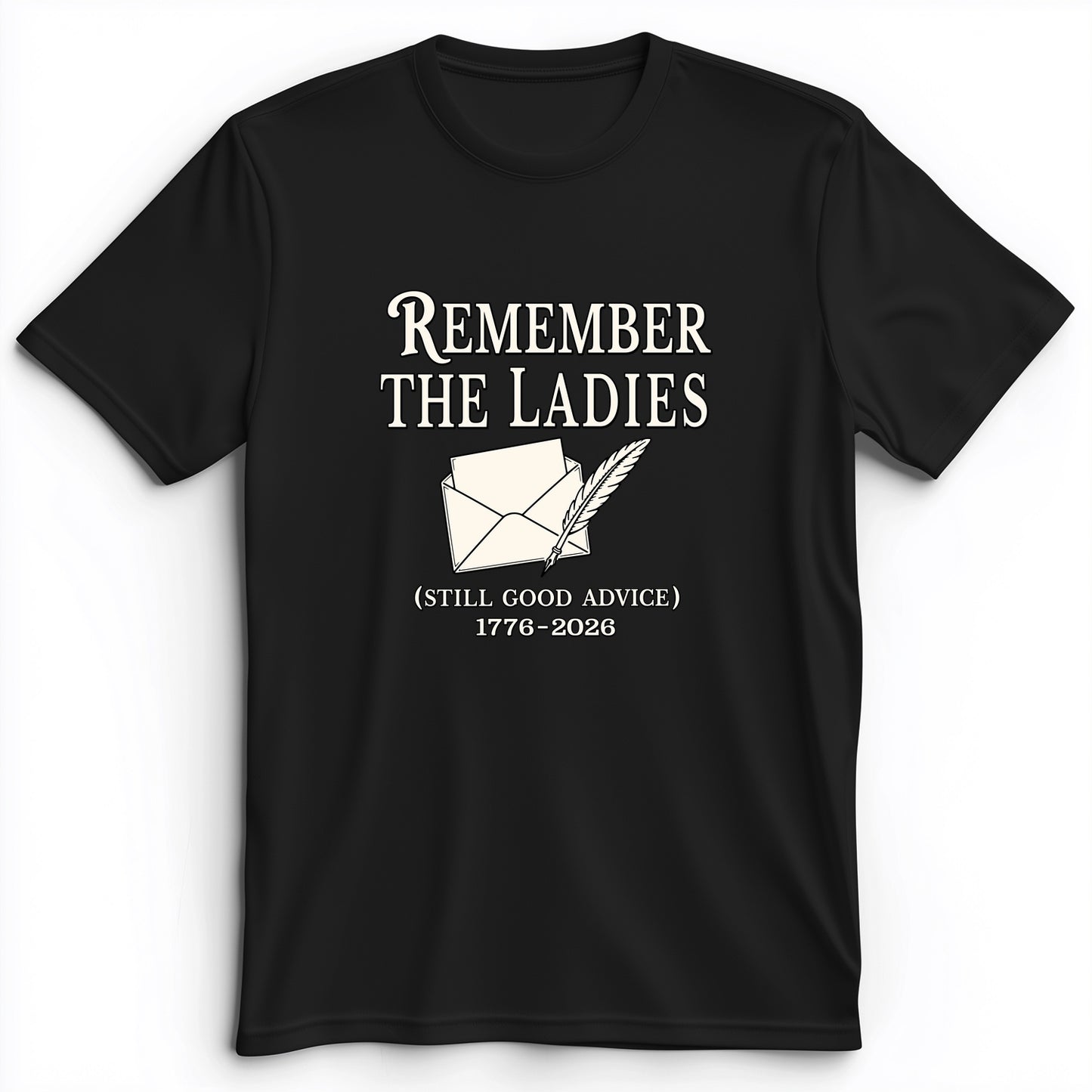 Remember The Ladies Premium Tee