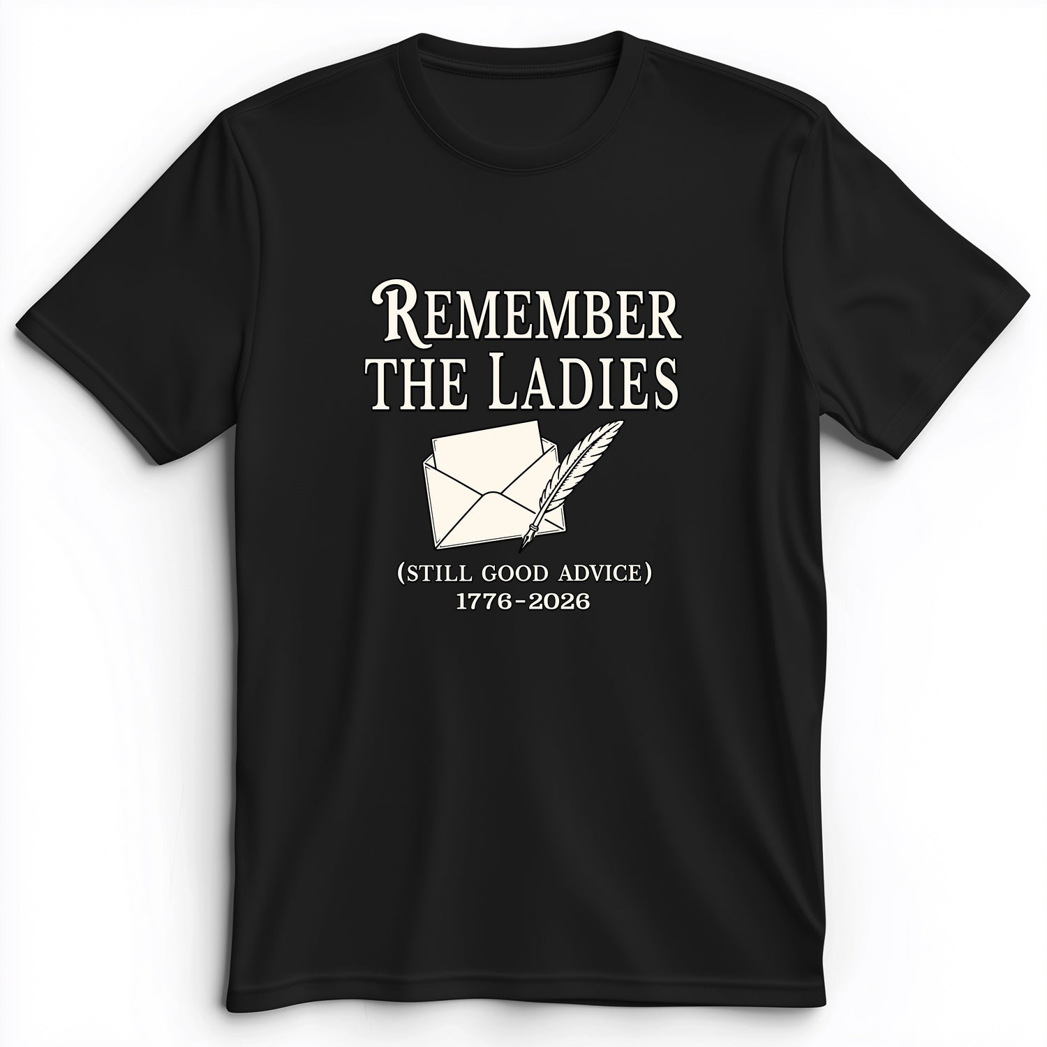Remember The Ladies Premium Tee