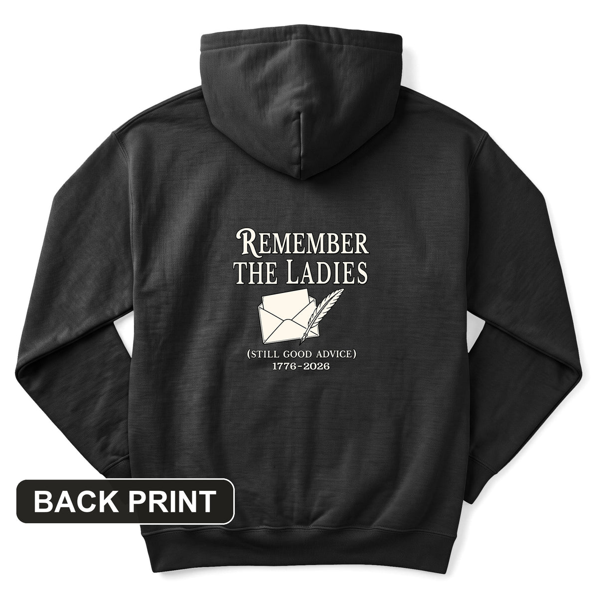 Remember The Ladies Back Print Hoodie