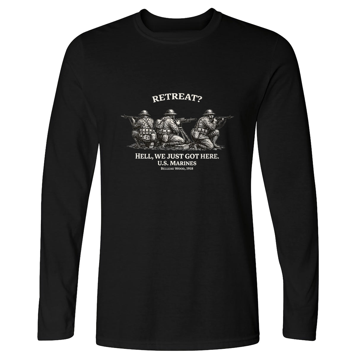Retreat Hell Long Sleeve T-Shirt