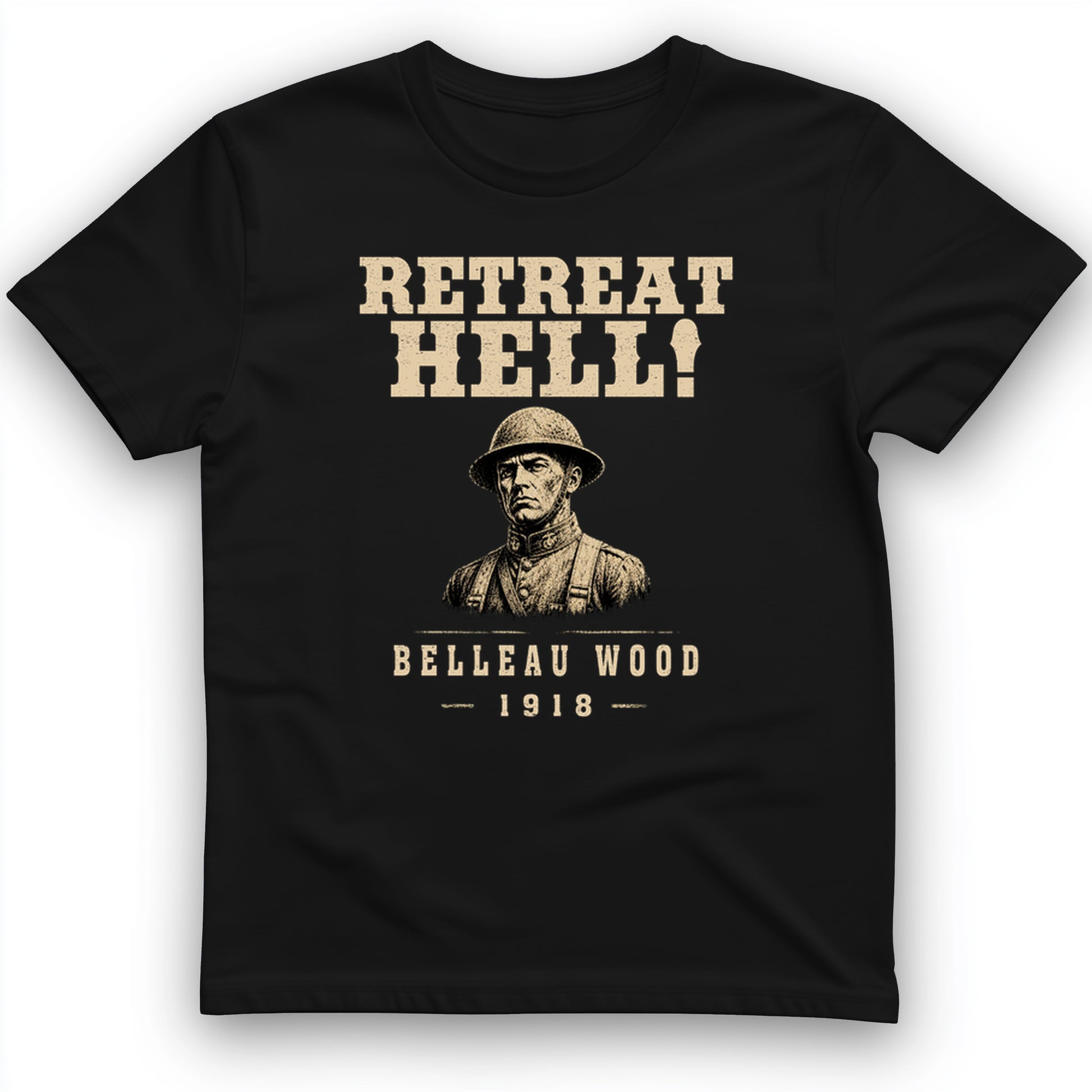 Retreat Hell T-Shirt