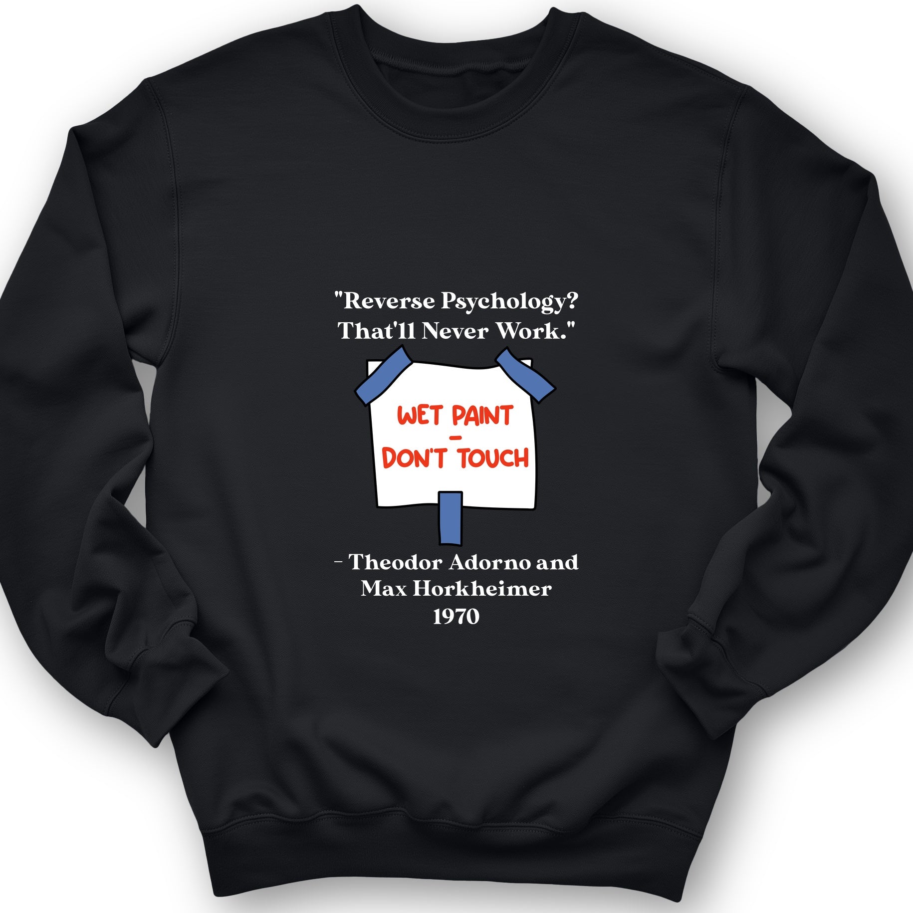 Reverse Psychology Sweatshirt