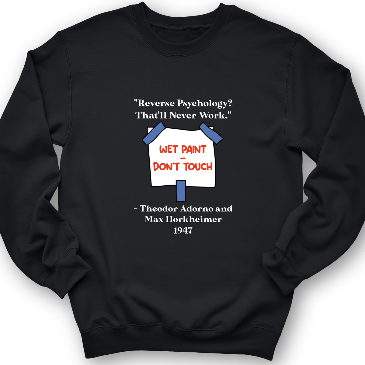Reverse Psychology Crewneck
