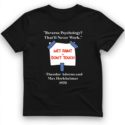 Reverse Psychology T-Shirt