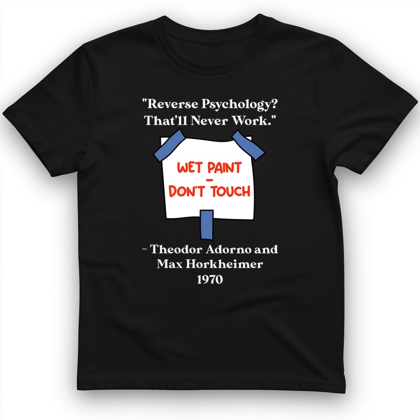 Reverse Psychology T-Shirt