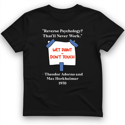 Reverse Psychology T-Shirt