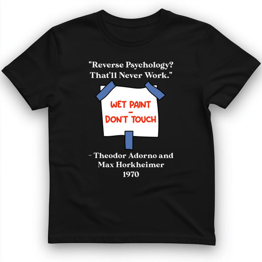 Reverse Psychology T-Shirt