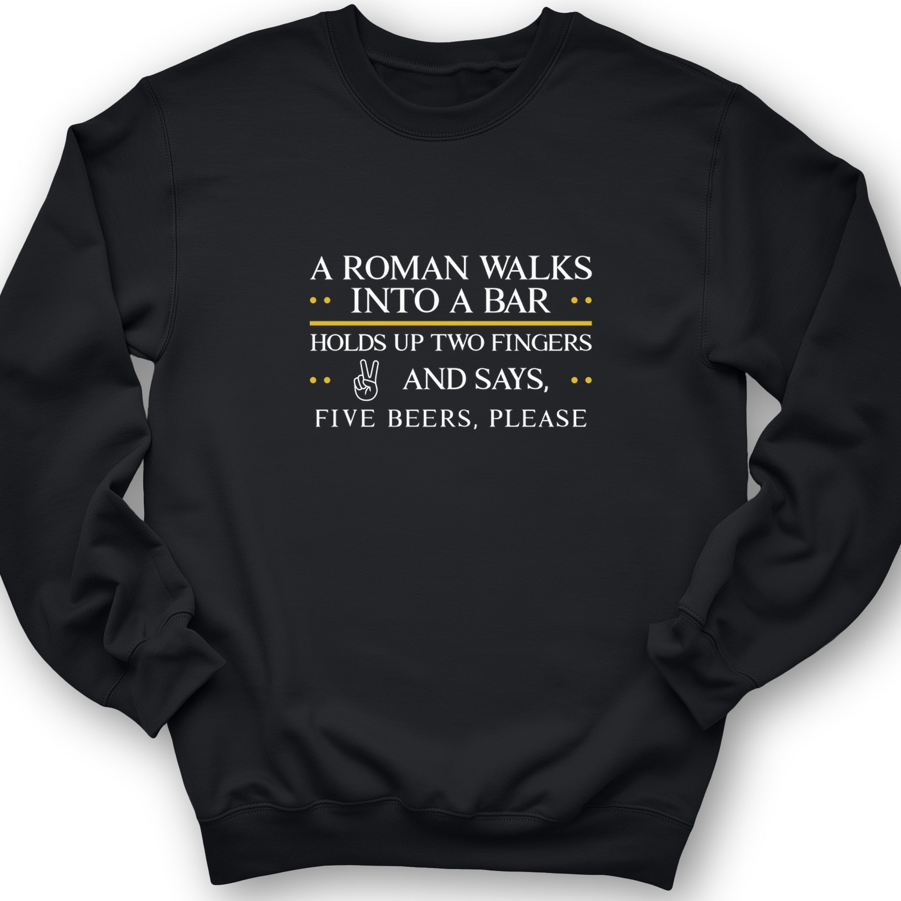 Roman Walks Into a Bar Crewneck