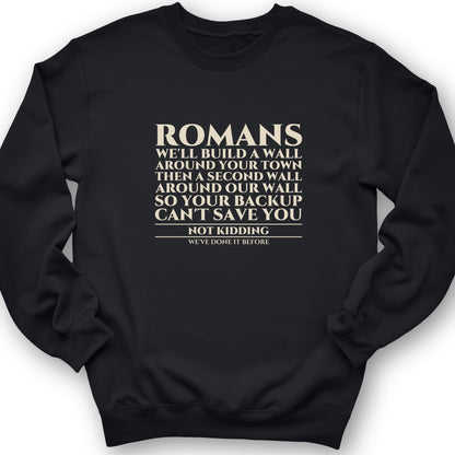 Romans Wall Around Your Wall Crewneck
