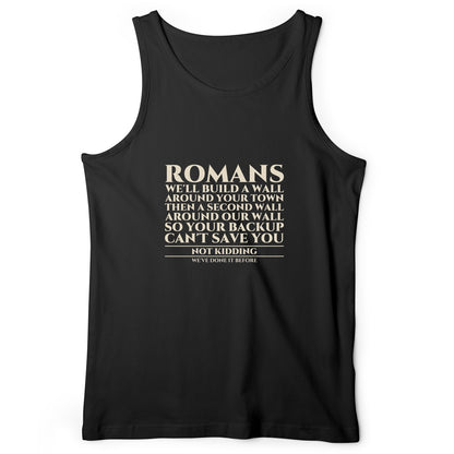 Romans Wall Around Your Wall Tank Top