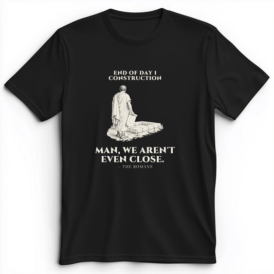 Rome Wasn't Built in a Day Premium Tee