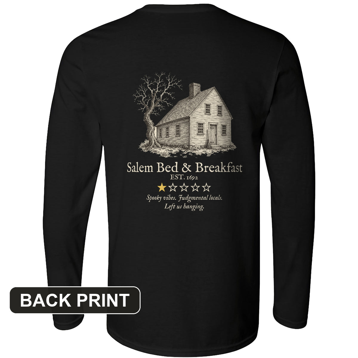 Salem Bed And Breakfast 1692 Back Print Long Sleeve T-Shirt