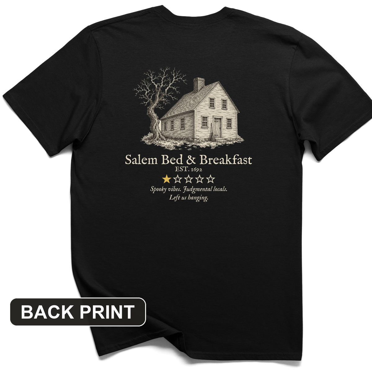 Salem Bed And Breakfast 1692 Back Print T-Shirt
