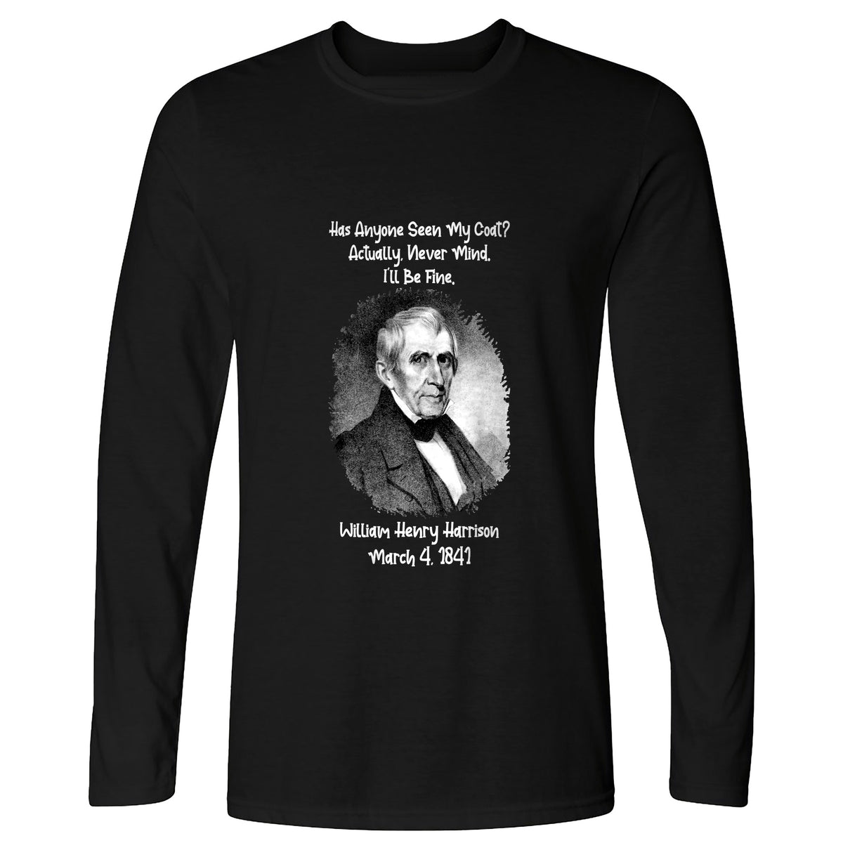 Seen My Coat Long Sleeve T-Shirt
