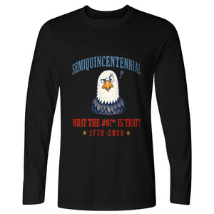 Semiquincentennial Eagle Long Sleeve T-Shirt