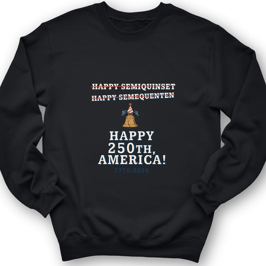 Semiquincentennial Spelling Sweatshirt